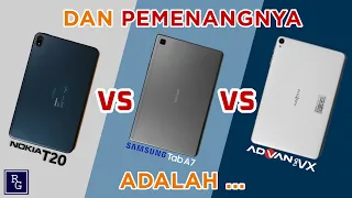 Review Perbandingan Nokia T20 vs Advan Tab VX vs Samsung Tab A7 - Jadi pilih yang mana ???