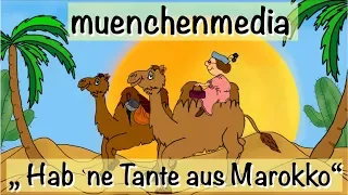 🎵 Hab `ne Tante aus Marokko -  Faschingslied | Karnevalslied | Kinderlieder deutsch - muenchenmedia