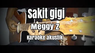 Sakit gigi - Meggy Z (karaoke akustik) + lirik