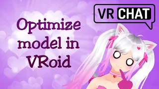 How to Optimize model for VRChat in VRoid