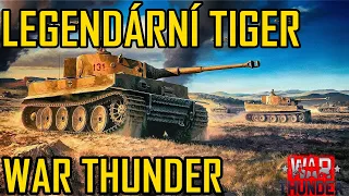 LEGENDÁRNÍ TIGER (Tiger H1)| War Thunder CZ