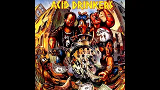 Acid Drinkers - Dirty Money, Dirty Tricks [Full Album]