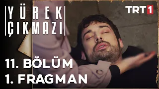 Yürek Çıkmazı 11. Bölüm 1. Fragman