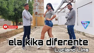 Ela kika diferente - Luciano Lins / coreografia familydance +bastidores.