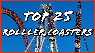 Top 25 Roller Coasters In The World 2024