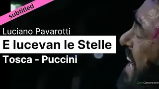 Opera Lyrics - Luciano Pavarotti ♪  E lucevan le stelle (Tosca, Puccini) ♪ English & Italian