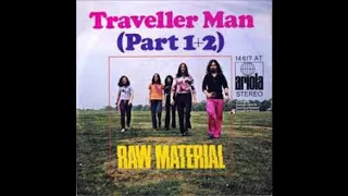 Raw Material, Traveller Man Part 1, Single 1970