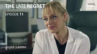 THE LATE REGRET Episode 11. Melodrama. Ukrainian Movies. [ ENG Subtitle ].