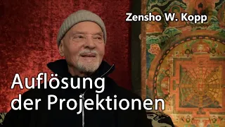 Zen-Meister Zensho W. Kopp "Auflösung der Projektionen"