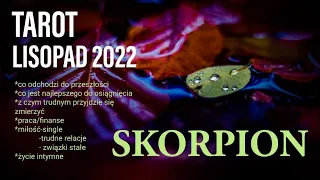 SKORPION | LISTOPAD 2022 | TAROT | horoskop | miesięczny