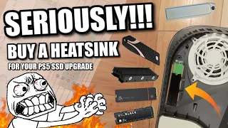 PS5 SSD Upgrades - SERIOUSLY, BUY A HEATSINK NOW!!!