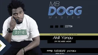 MBDOGG/DADY MASTER - Natamani feat Enika&Dunga (official audio)