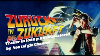 Zurück in die Zukunft Trailer 1985 Deutsch in 1080P HD Remastered