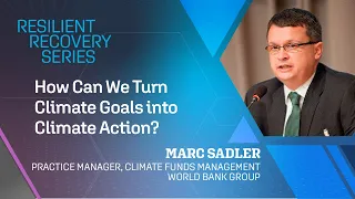 How Can We Turn Climate Goals into Climate Action? Resilient Recovery Series