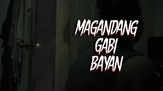 Magandang Gabi Bayan | A Sony a6300 Short Film