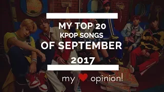 my top 20 kpop songs of september 2017