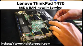 Lenovo ThinkPad T470 SSD & RAM Upgrade, Service, and Spec Talk