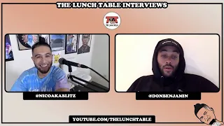 Don Benjamin x Nico Blitz | The Lunch Table Interviews