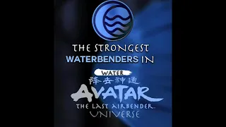 Strongest Waterbenders in Avatar