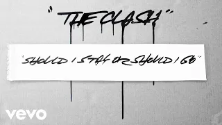 The Clash - Should I Stay or Should I Go (Remastered)