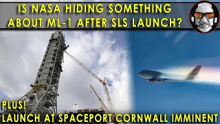 NO PHOTOS!  Is NASA hiding something about Artemis?  PLUS final report from Spaceport Cornwall!!