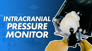 Intracranial Pressure Monitoring - What is it?