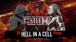 30 vs Swags ( HELL IN A CELL PROMO ) 2022 — my bad I forgot