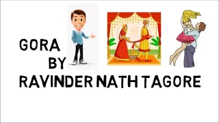 Gora by Rabindranath Tagore | in Hindi | Full Explain in Animated pictures