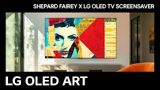 LG OLED ART : Shepard Fairey X LG OLED 4K 4HR "TV Screensaver" | LG