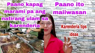 Paano kapag maraming ulam na natira sa ating Karenderia at Paano ito maiiwasan#Karenderia tips ideas