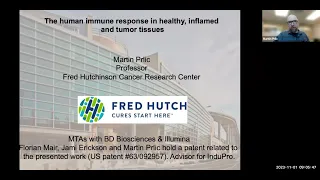 "The human immune response in healthy, inflamed and tumor tissues" by Dr. Martin Prlic