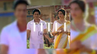 titli {sped up version}🦋✨| Chennai Express | lyrical memo🌟