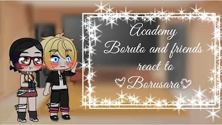 Academy Boruto and friends react to part 4|| 💖Borusara💖|| Watch until the end