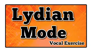 Lydian Mode | Flexibility| Advanced Scales | Vocal Warm Up  🎵