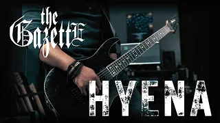 the GazettE - Hyena Guitar Cover ギター弾いてみた