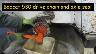 Bobcat 530 drive chain & axle seal fix