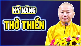 Kỹ năng THỞ THIỀN đạt được TRÍ TUỆ và SỨC KHỎE