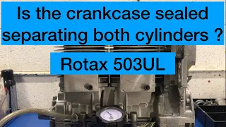 Rotax 503UL is there a crankshaft seal separating both cylinders?