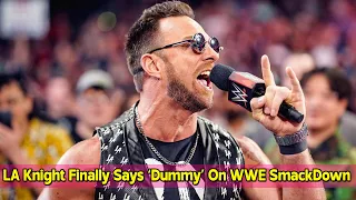 LA Knight Finally Says ‘Dummy’ On WWE SmackDown