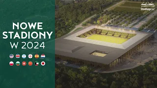 Nowe Stadiony na 2024