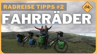 Radreise Tipps #2: Fahrräder