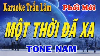 Karaoke Một Thời Đã Xa Tone Nam | Trần Lâm