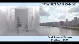 Townes Van Zandt 1995 02 23 East Avenue Tavern Portland OR