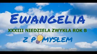 XXXIII NIEDZIELA ZWYKŁA ROK B