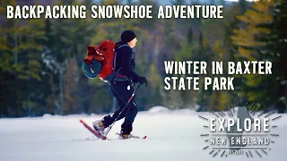 Snowshoe & Backpacking Adventure | Maine Winters at Baxter State Park