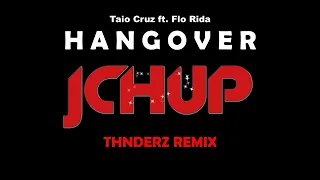 Hangover Techno Remix 2023 -Taio Cruz (Thnderz Bootleg) ft Flo Rida [DANCE | EDM | TIKTOK | RAVE]