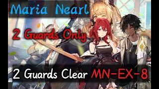 【Maria Nearl】Surtr's show | 2 Guards Clear MN-EX-8