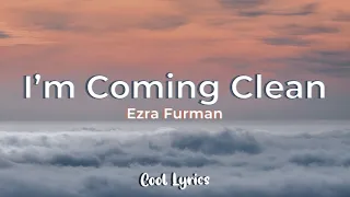 Ezra Furman - I'm Coming Clean (Lyrics) [Sex Education Soundtrack]