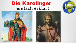 Karl der Große und Co. I Die Karolinger im Mittelalter einfach erklärt