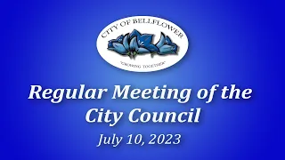 Bellflower City Council Meeting July 10, 2023